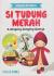 Dongeng Interaktif: Si Tudung Merah
